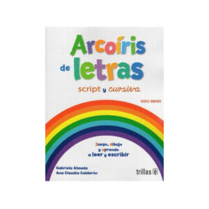 Arcoíris de Letras. Letras script y cursiva. Ultima edición.