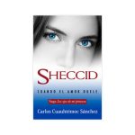 Sheccid. Cuando el amor duele