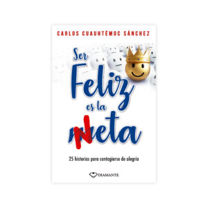 Ser feliz es la meta