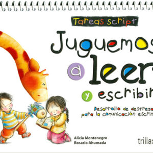 Juguemos a leer y escribir. Letra Script.